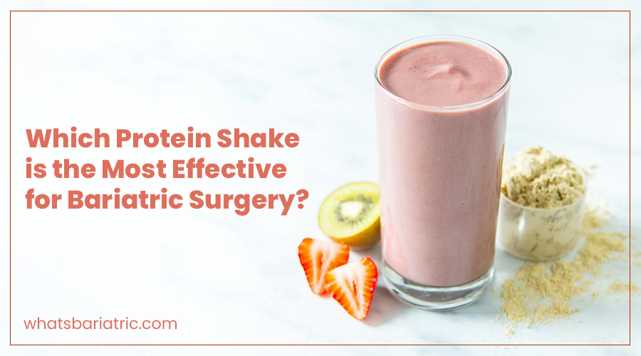 Which Protein Shake Is The Most Effective For Bariatric Surgery Bariatric Surgery